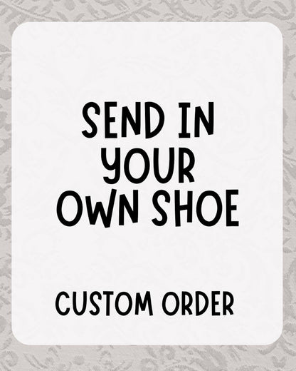 Mail In Shoes for Custom Design personalize shoes custom kicks custom sneakers custom heels graduation bridal festival bachelorette shoe
