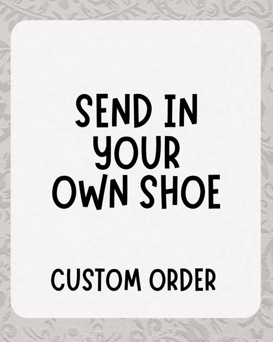Mail In Shoes for Custom Design personalize shoes custom kicks custom sneakers custom heels graduation bridal festival bachelorette shoe