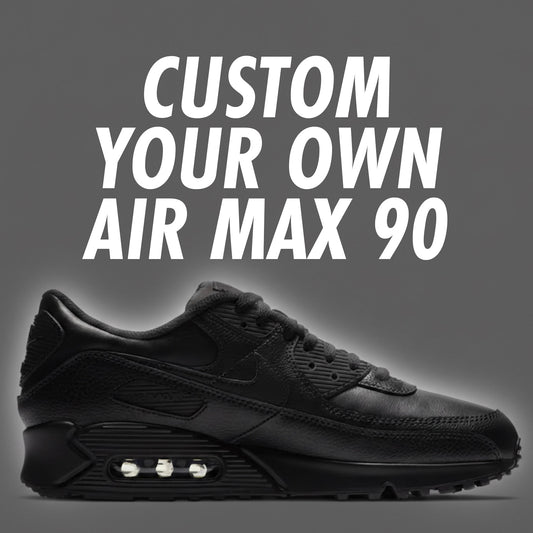 Custom Nike Air Max 90 - Custom Your Own Sneakers